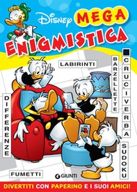 Mega enigmistica di Paperino & Co. Divertiti con paperino e i suoi amici - Librerie.coop Mega enigmistica di Paperino & Co. Divertiti con paperino e i suoi amici - Librerie.coop