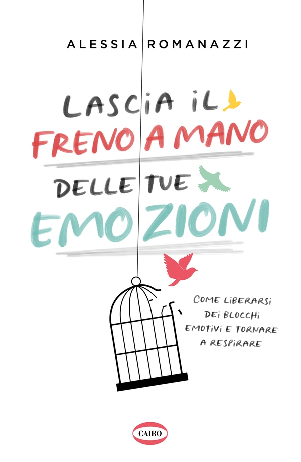 Lascia il freno a mano delle tue emozioni - Librerie.coop Lascia il freno a mano delle tue emozioni - Librerie.coop