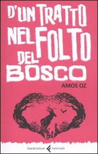 D'un tratto nel folto del bosco - Librerie.coop
