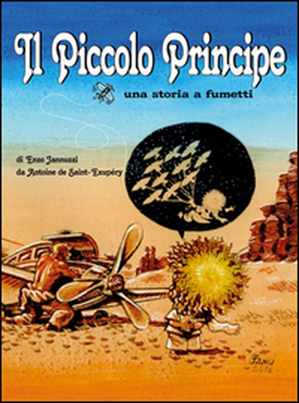 Il Piccolo Principe da Antoine de Saint-Exupéry. Una storia a fumetti - Librerie.coop Il Piccolo Principe da Antoine de Saint-Exupéry. Una storia a fumetti - Librerie.coop