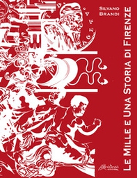 Le mille e una storia di Firenze - Librerie.coop Le mille e una storia di Firenze - Librerie.coop