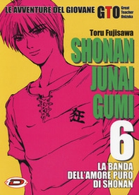Shonan Junai Gumi - Vol. 6 - Librerie.coop