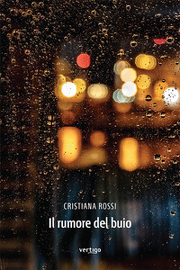 Il rumore del buio - Librerie.coop Il rumore del buio - Librerie.coop