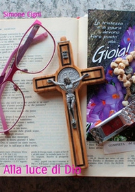 Alla luce di Dio - Librerie.coop