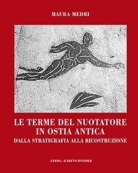 Le Terme del Nuotatore in Ostia Antica - Librerie.coop