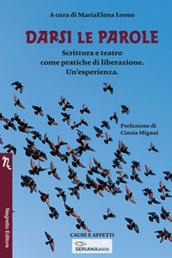 Darsi le parole. Scrittura e teatro come pratiche di liberazione. Un'esperienza - Librerie.coop Darsi le parole. Scrittura e teatro come pratiche di liberazione. Un'esperienza - Librerie.coop