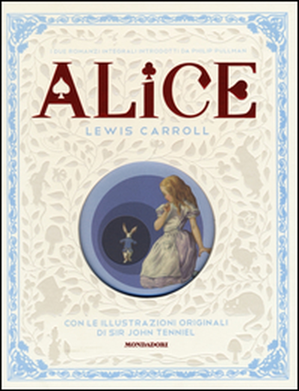 Alice nel paese delle meraviglie-Attraverso lo specchio e quello che Alice vi trovò - Librerie.coop Alice nel paese delle meraviglie-Attraverso lo specchio e quello che Alice vi trovò - Librerie.coop
