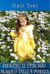 Dentro il cerchio magico della poesia - Librerie.coop