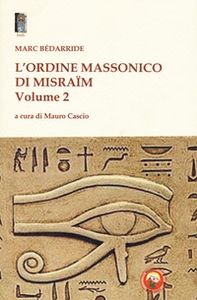 L'Ordine massonico di Misraïm - Vol. 2 - Librerie.coop
