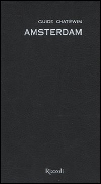 Amsterdam. Guide Chat@win. Con cartina - Librerie.coop