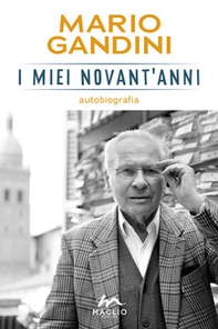 I miei novant'anni. Autobiografia - Librerie.coop