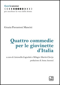 Quattro commedie per le giovinette d'Italia - Librerie.coop Quattro commedie per le giovinette d'Italia - Librerie.coop