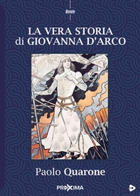 La vera storia di Giovanna d'Arco - Librerie.coop