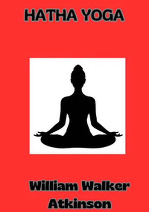 Hatha Yoga. Ediz. tedesca - Librerie.coop Hatha Yoga. Ediz. tedesca - Librerie.coop