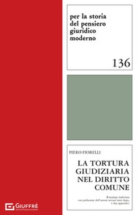 La tortura giudiziaria nel diritto comune - Librerie.coop