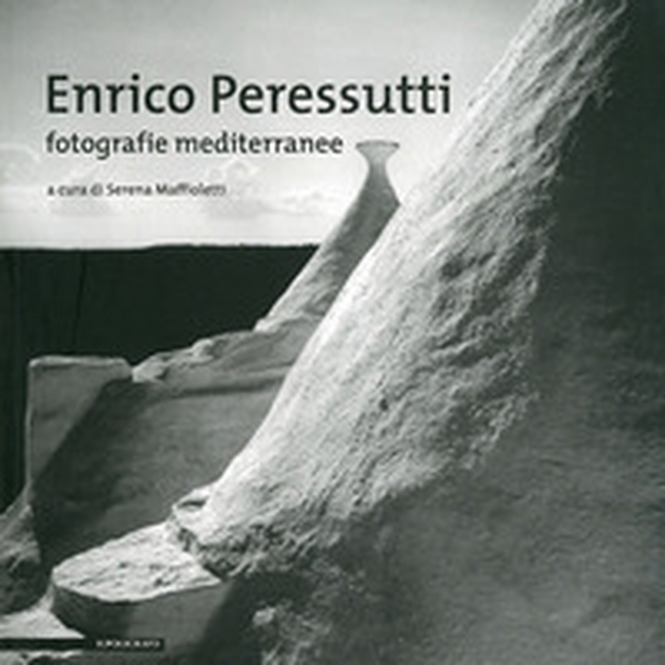 Enrico Paressutti. Fotografie mediterranee - Librerie.coop Enrico Paressutti. Fotografie mediterranee - Librerie.coop