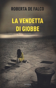 La vendetta di Giobbe - Librerie.coop