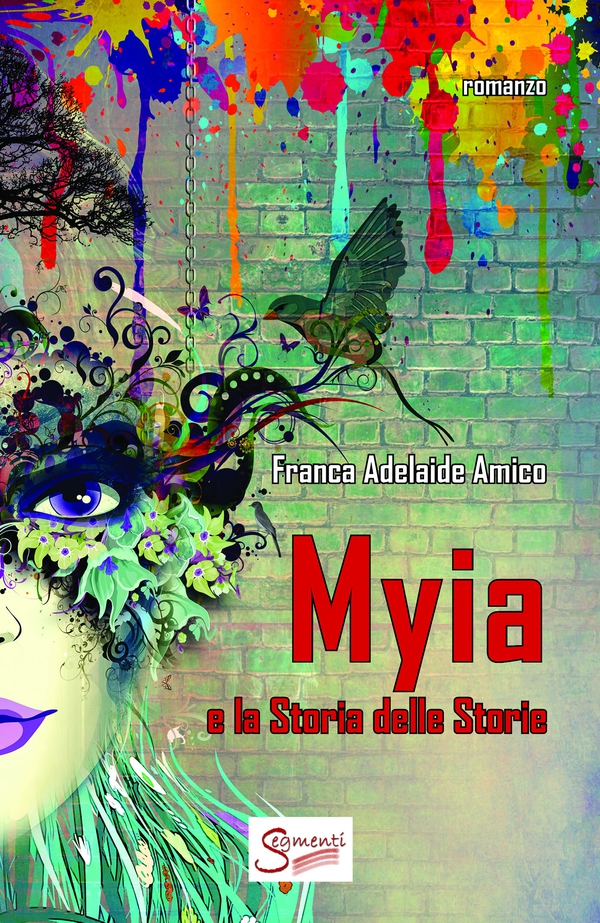 Myia e la Storia delle Storie - Librerie.coop Myia e la Storia delle Storie - Librerie.coop
