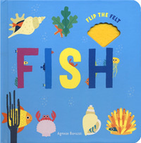 Fish. Flip the felt - Librerie.coop