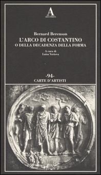 L'arco di Costantino o della decadenza della forma - Librerie.coop