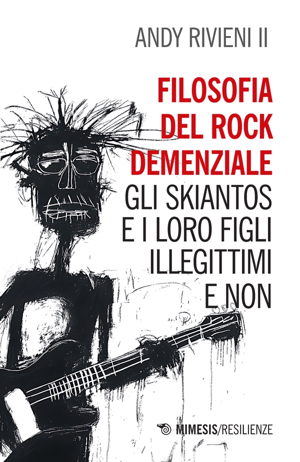 La filosofia del rock demenziale - Librerie.coop La filosofia del rock demenziale - Librerie.coop