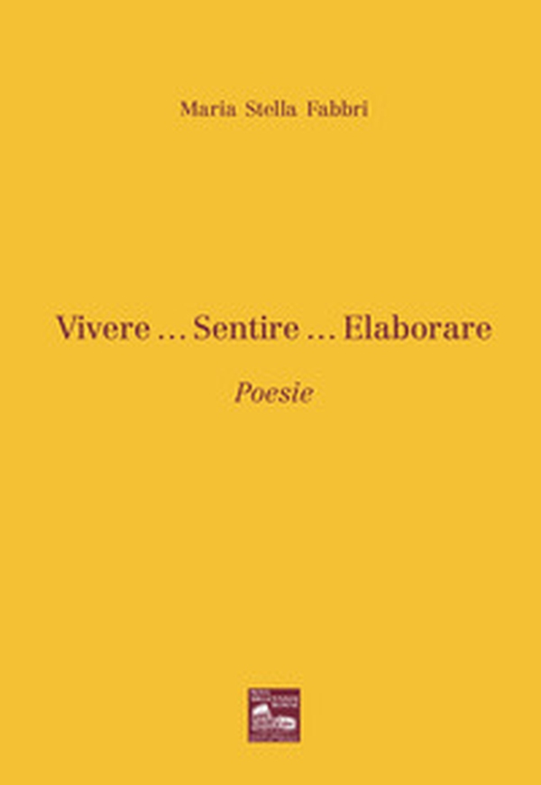 Vivere... Sentire... Elaborare - Librerie.coop