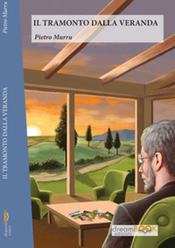 Il tramonto dalla veranda - Librerie.coop Il tramonto dalla veranda - Librerie.coop