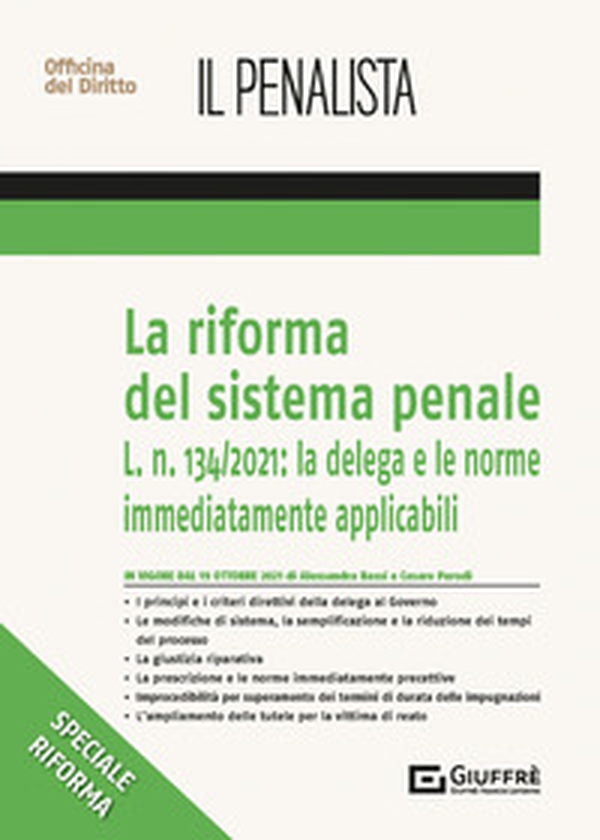 La riforma del sistema penale: la delega e le disposizioni immediatamente precettive - Librerie.coop La riforma del sistema penale: la delega e le disposizioni immediatamente precettive - Librerie.coop