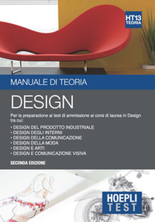 Hoepli Test. Design. Manuale di teoria. Per la preparazione ai test di ammissione ai corsi di laurea in Design - Librerie.coop Hoepli Test. Design. Manuale di teoria. Per la preparazione ai test di ammissione ai corsi di laurea in Design - Librerie.coop