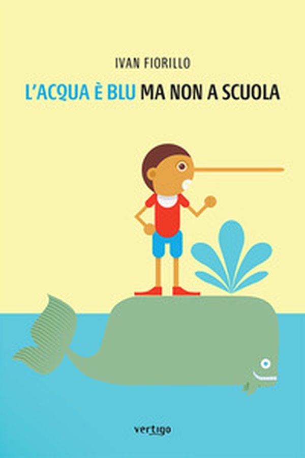 L'acqua è blu, ma non a scuola - Librerie.coop L'acqua è blu, ma non a scuola - Librerie.coop