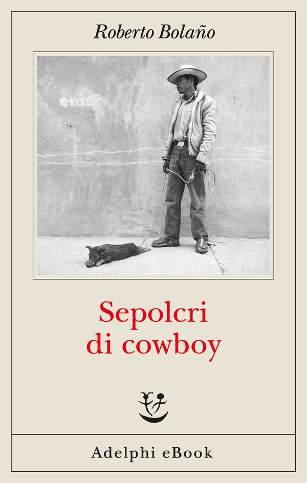 Sepolcri di cowboy - Librerie.coop Sepolcri di cowboy - Librerie.coop