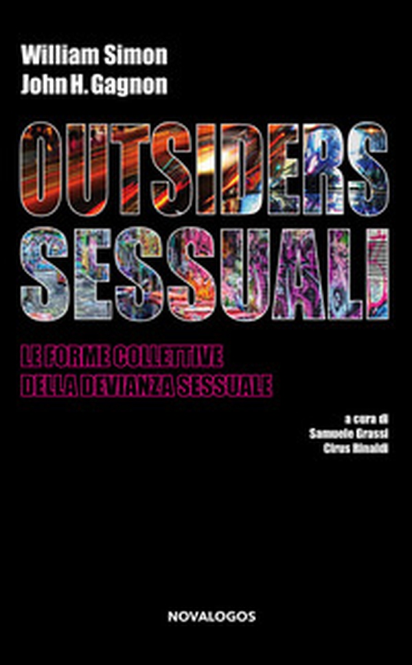 Outsiders sessuali. Le forme collettive della devianza sessuale - Librerie.coop Outsiders sessuali. Le forme collettive della devianza sessuale - Librerie.coop