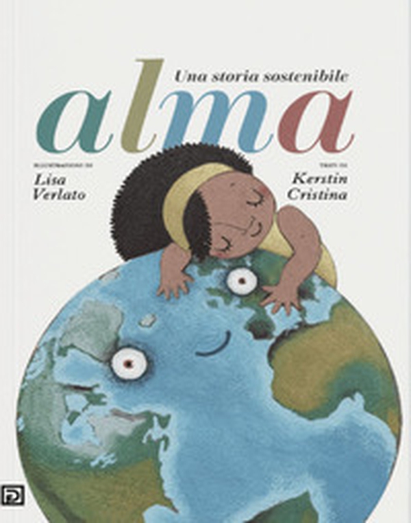 Alma. Una storia sostenibile - Librerie.coop Alma. Una storia sostenibile - Librerie.coop