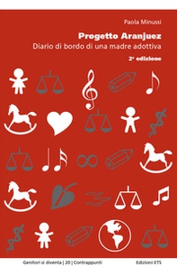 Progetto Aranjuez. Diario di bordo di una madre adottiva - Librerie.coop