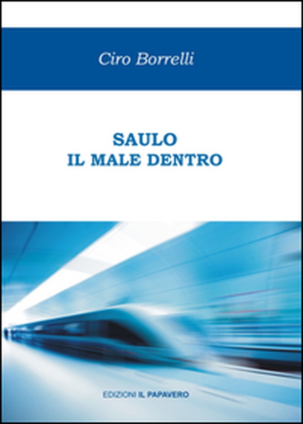 Saulo. Il male dentro - Librerie.coop Saulo. Il male dentro - Librerie.coop