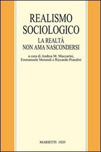 Realismo sociologico. La realtà non ama nascondersi - Librerie.coop