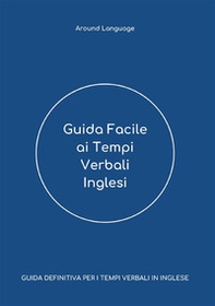 Guida facile ai tempi verbali inglesi - Librerie.coop