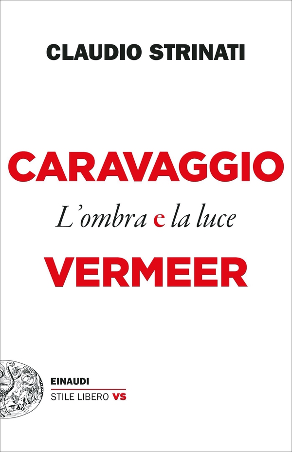 Caravaggio e Vermeer - Librerie.coop Caravaggio e Vermeer - Librerie.coop