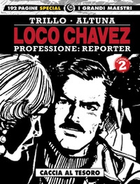 Loco Chavez. Professione: reporter - Librerie.coop