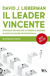 Il leader vincente - Librerie.coop Il leader vincente - Librerie.coop
