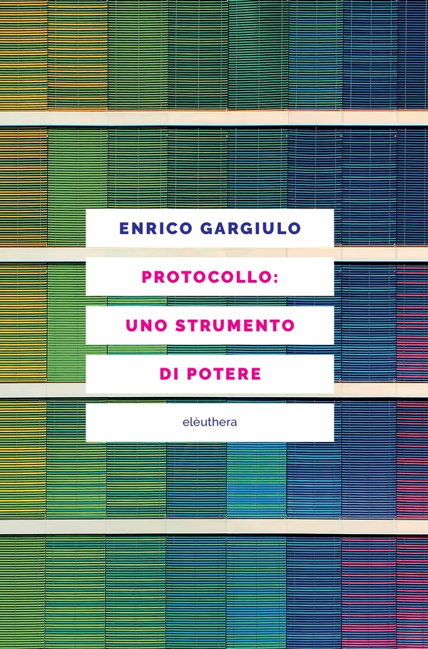 Protocollo: uno strumento di potere - Librerie.coop