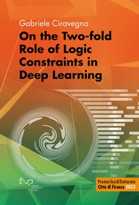 On the two-fold role of logic constraints in deep learning - Librerie.coop