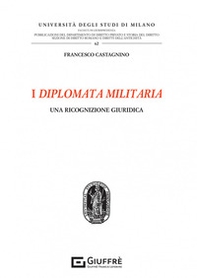 I diplomata militaria - Librerie.coop