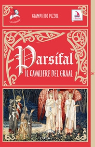 Parsifal il cavaliere del Graal - Librerie.coop