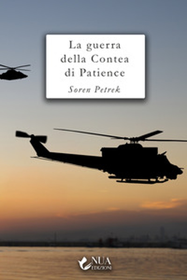 La guerra della contea di Patience - Librerie.coop La guerra della contea di Patience - Librerie.coop