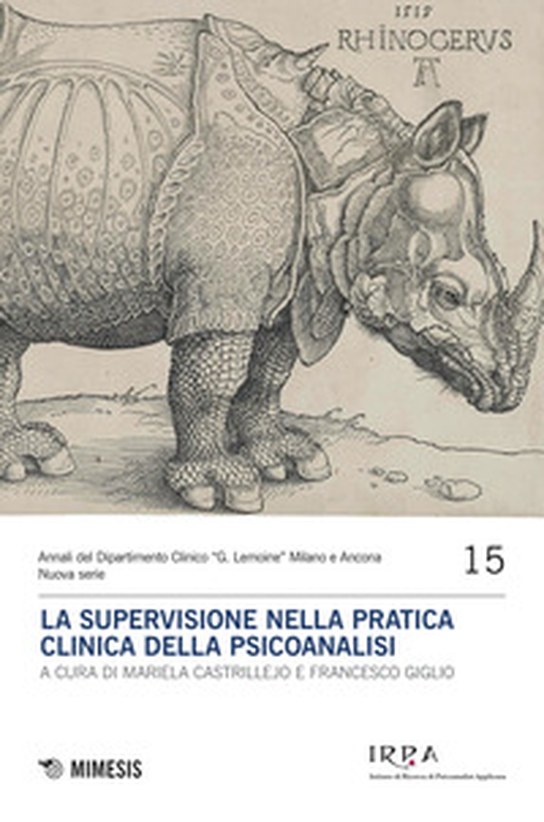 La supervisione nella pratica clinica della psicoanalisi - Librerie.coop La supervisione nella pratica clinica della psicoanalisi - Librerie.coop