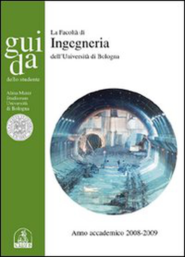 Guida dello studente. Facoltà di ingegneria. Anno accademico 2008-2009 - Librerie.coop Guida dello studente. Facoltà di ingegneria. Anno accademico 2008-2009 - Librerie.coop