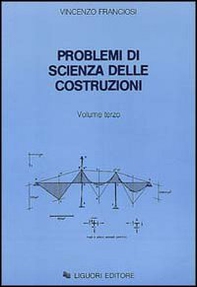 Problemi di scienza delle costruzioni - Librerie.coop Problemi di scienza delle costruzioni - Librerie.coop