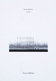 K.R.M. Mooney: Carrier - Librerie.coop