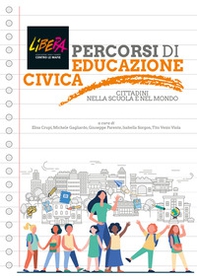 Percorsi di educazione civica. Cittadini nella scuola e nel mondo - Librerie.coop